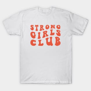 Strong Girls Club T-Shirt